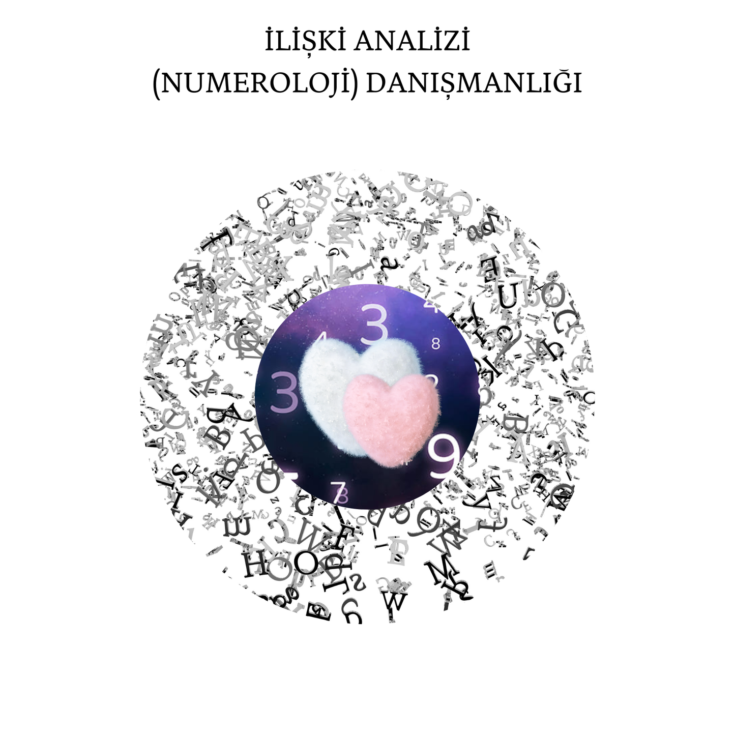 İLİŞKİ ANALİZİ (NUMEROLOJİ) DANIŞMANLIĞI